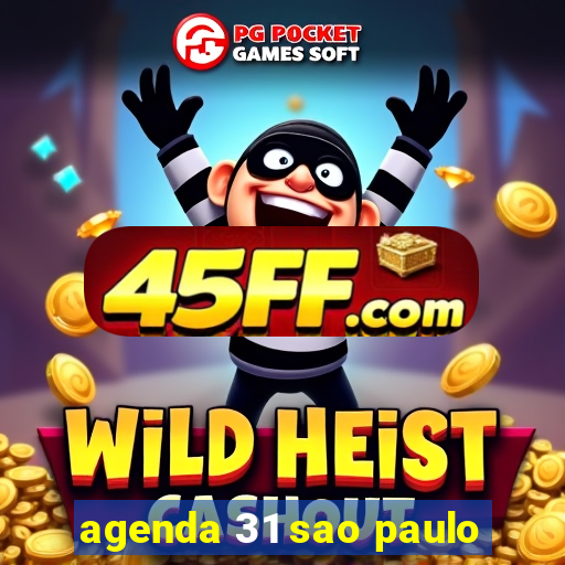 agenda 31 sao paulo